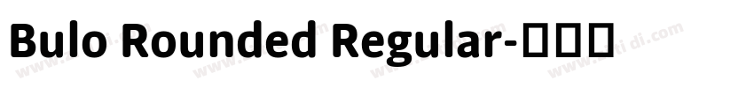 Bulo Rounded Regular字体转换